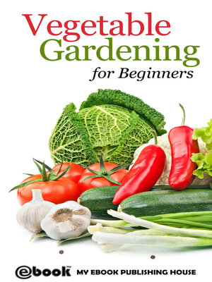 cover image of Vegetable Gardening for Beginners